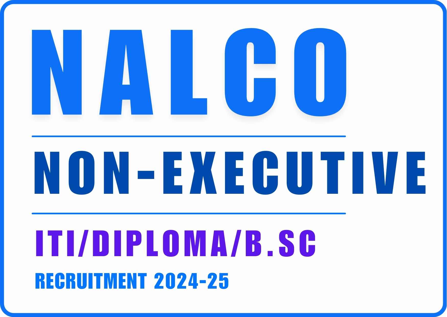 NALCO Non-Executive Recruitment 2025